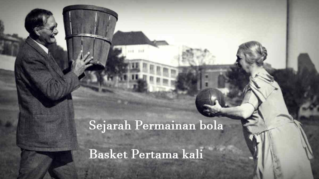 sejarah permainan bola basket